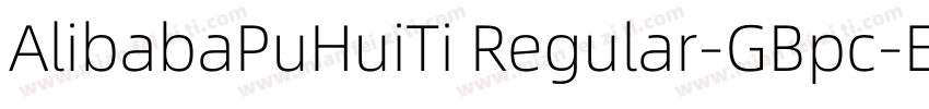 AlibabaPuHuiTi Regular-GBpc-EUC-H字体转换